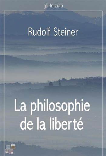 La philosophie de la liberté PDF