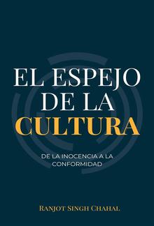 El Espejo de la Cultura: De la Inocencia a la Conformidad PDF