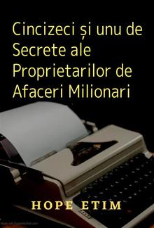 Cincizeci și unu de Secrete ale Proprietarilor de Afaceri Milionari PDF