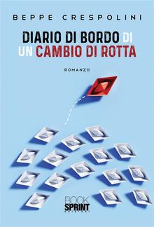 Diario di bordo di un cambio di rotta PDF