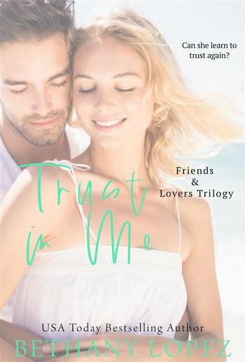 Trust in Me (Book #3 in Friends & Lovers series) PDF