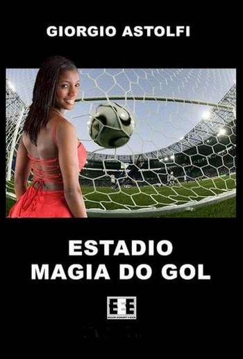 Estadio “Magia do gol” (Una favola sul calcio) PDF