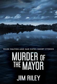 Murder Of The Mayor PDF