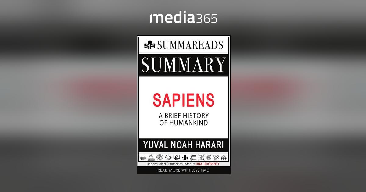 Summary Of Sapiens A Brief History Of Humankind By Yuval Noah Harari Pdf Media365