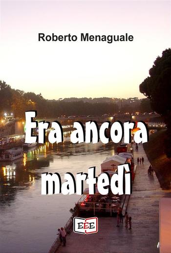 Era ancora martedì PDF