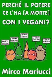 Perché il Potere ce l'ha (a morte) con i vegani? PDF