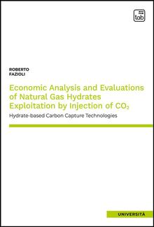 Economic Analysis and Evaluations of Natural Gas Hydrates Exploitation by Injection of CO2 PDF