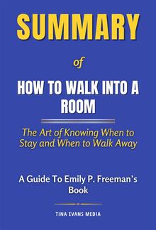 Summary of How to Walk into a Room PDF