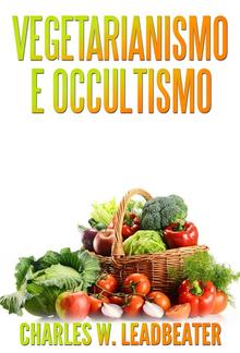 Vegetarianismo e Occultismo (Tradotto) PDF