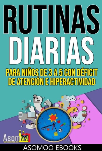 Rutinas diarias para niños de 3 a 5 con déficit de atención e hiperactividad PDF Rutinas diarias para niños de 3 a 5 con déficit de atención e hiperactividad PDF