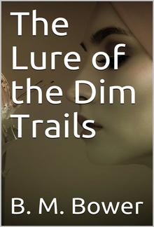 The Lure of the Dim Trails PDF