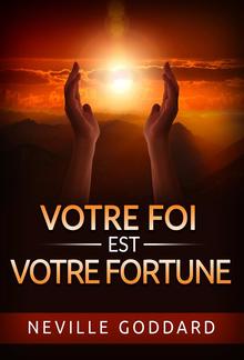 Votre Foi est votre Fortune (Traduit) PDF