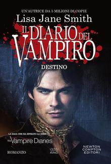 Il diario del vampiro. Destino PDF