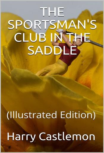 The Sportsman's Club in the Saddle PDF