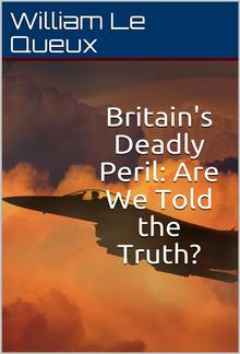 Britain's Deadly Peril / Are We Told the Truth? PDF