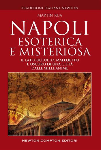 Napoli esoterica e misteriosa PDF