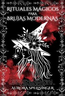 Rituales Mágicos Para Brujas Modernas PDF