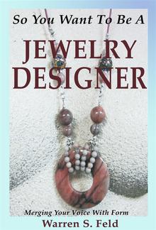 So You Want To Be A Jewelry Designer PDF