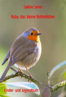 Ruby, das kleine Rotkehlchen PDF