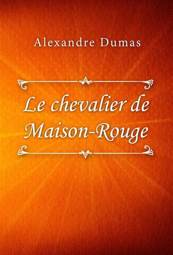 Le Chevalier de Maison-Rouge PDF