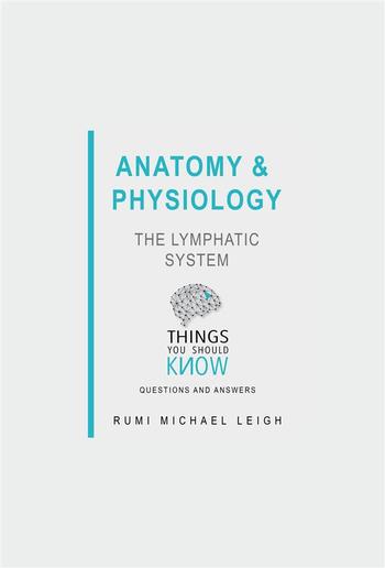 Anatomy and Physiology: The Lymphatic System PDF