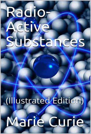 Radio-Active Substances PDF