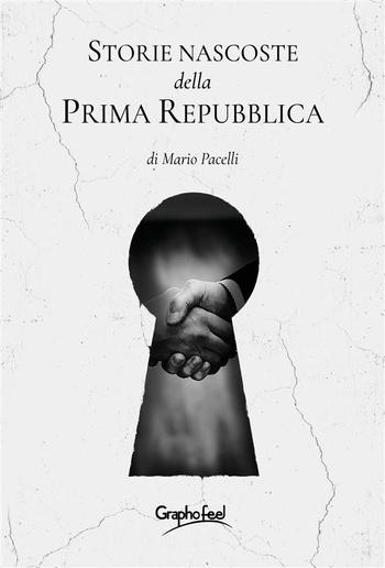 Storie nascoste della Prima Repubblica PDF