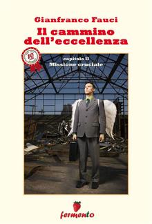 Il cammino dell'eccellenza - Missione cruciale PDF