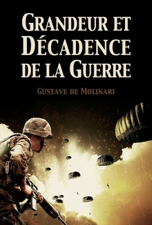 Grandeur et Décadence de la Guerre PDF