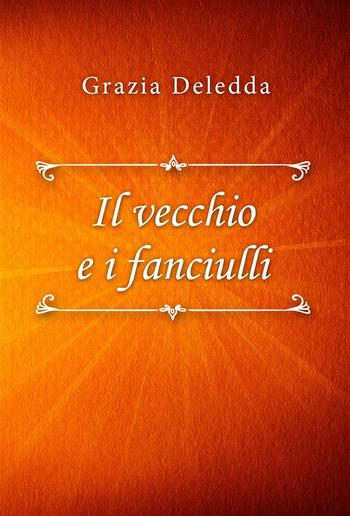 Il vecchio e i fanciulli PDF