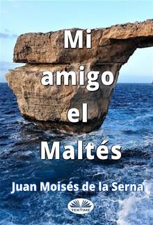 Mi Amigo El Maltés PDF