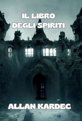 Il libro degli spiriti (tradotto) PDF Il libro degli spiriti (tradotto) PDF