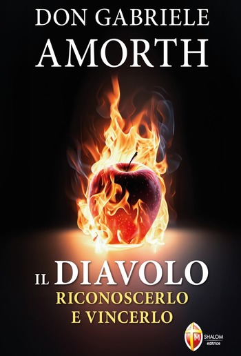Il diavolo. Riconoscerlo e vincerlo PDF