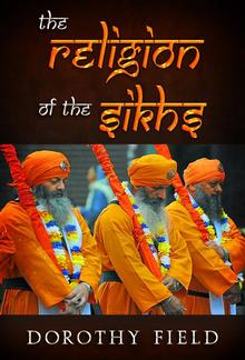 The Religion Of The Sikhs PDF