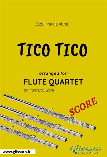 Tico Tico - Flute Quartet SCORE PDF