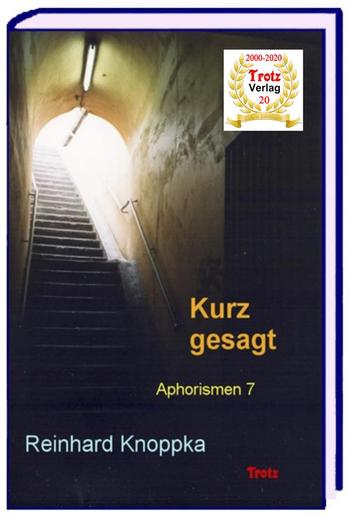 kurz gesagt: Aphorismen 7 PDF kurz gesagt: Aphorismen 7 PDF