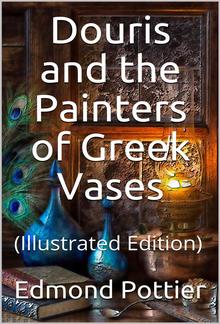 Douris and the Painters of Greek Vases PDF