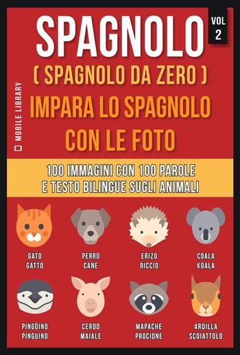 Spagnolo ( Spagnolo da zero ) Impara lo spagnolo con le foto (Vol 2) PDF