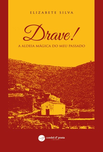 Drave! A Aldeia Mágica do Meu Passado PDF