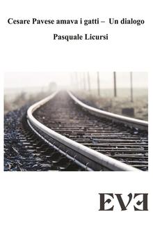 Cesare Pavese amava i gatti - Un dialogo PDF