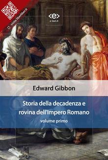 Storia della decadenza e rovina dell'Impero Romano, volume 1 PDF