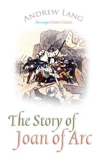 The Story of Joan of Arc PDF
