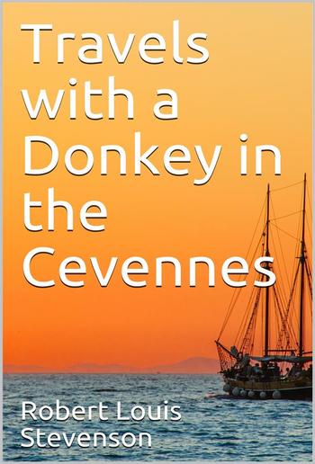 Travels with a Donkey in the Cevennes PDF