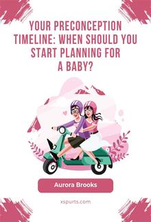 Your Preconception Timeline When Should You Start Planning for a Baby PDF