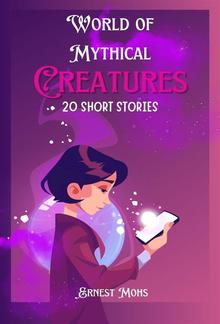 World of Mythical Creatures 20 Short Stories PDF
