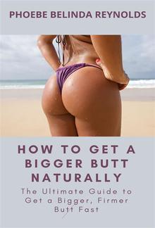 How to Get a Bigger Butt Naturally PDF