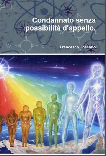 Condannato senza possibilità d'appello. PDF