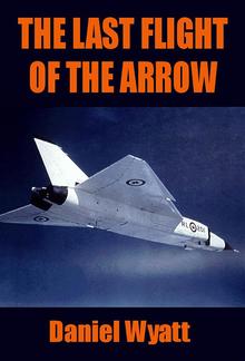 The Last Flight of the Arrow PDF