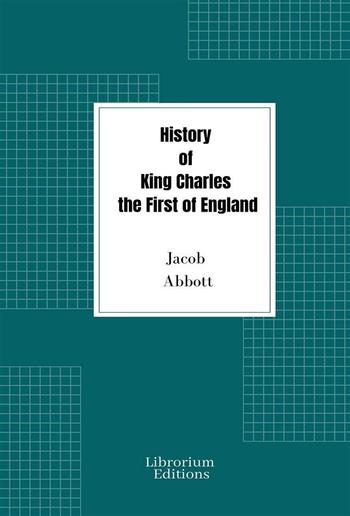 History of King Charles the First of England PDF