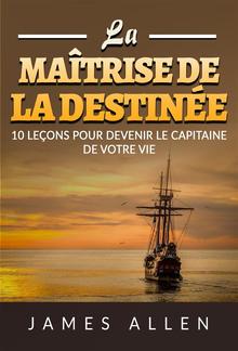 La Maîtrise de la Destinée (Traduit) PDF